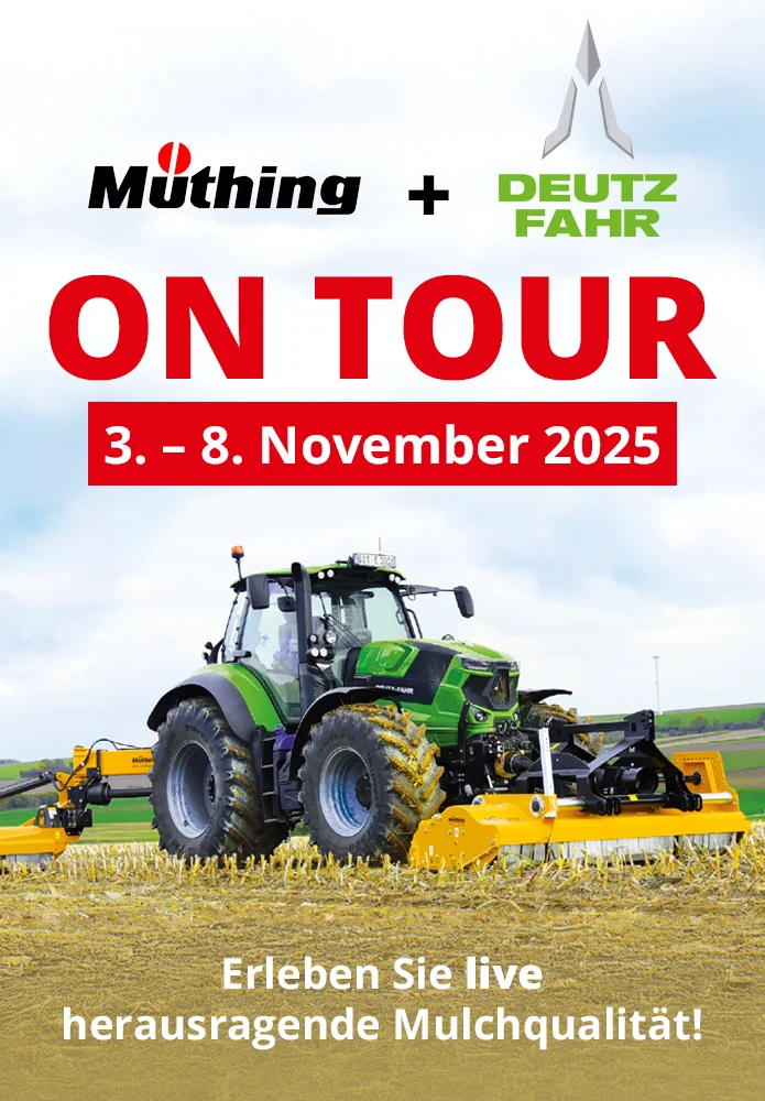 Müthing & Deutz Fahr on Tour: Erleben Sie live herausragende Mulchqualität!